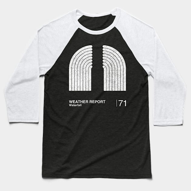 Waterfall  / Minimalist Graphic Artwork Fan Design Baseball T-Shirt by saudade